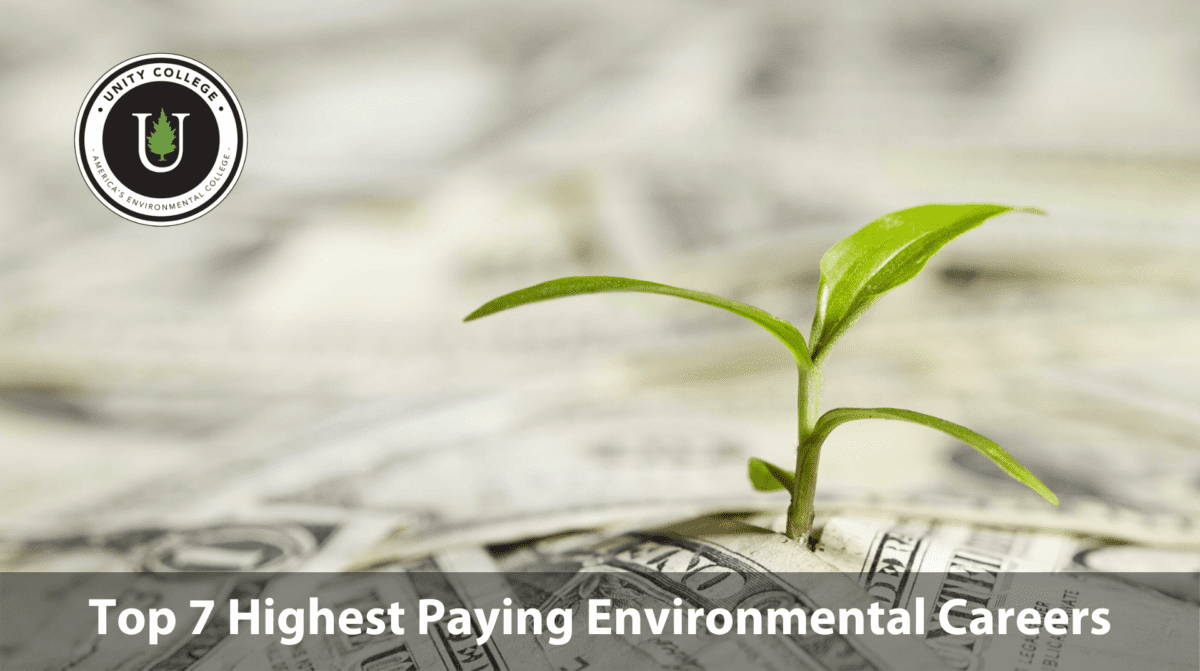 Top 7 Highest Paying Environmental Careers - Unity College