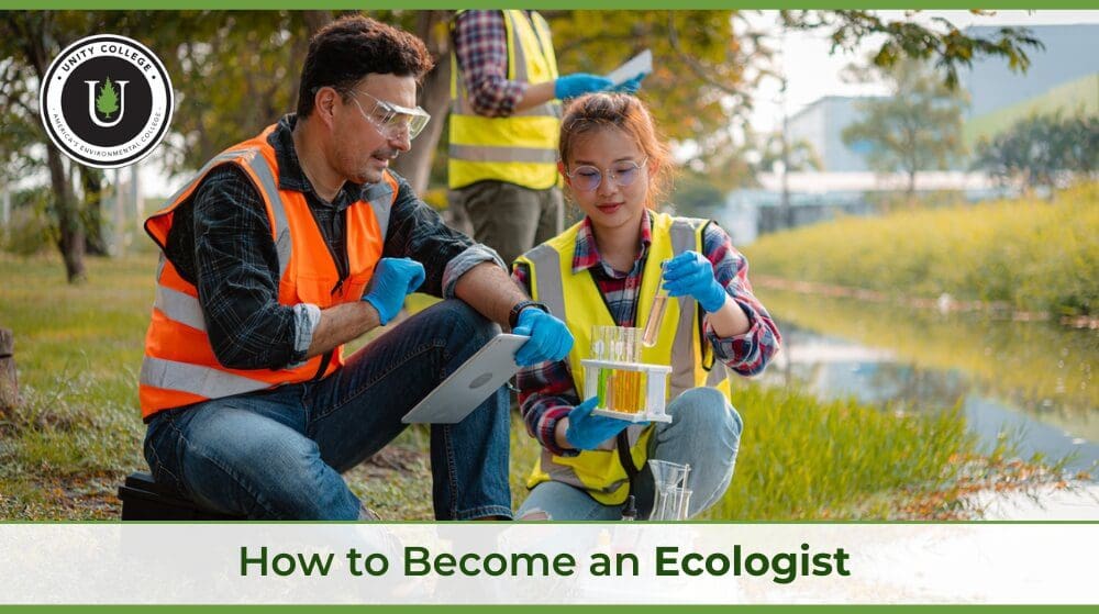 How to an Ecologist Unity College