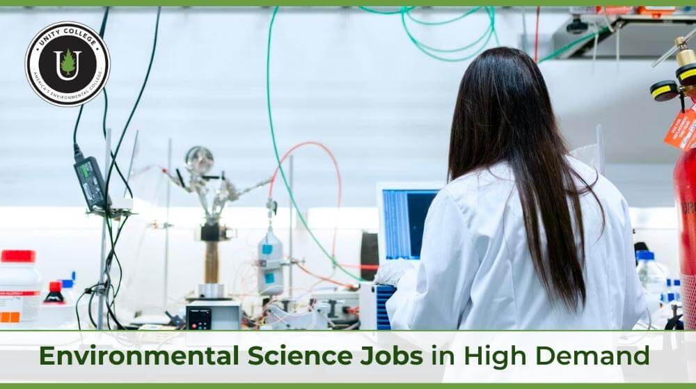 Top 8 Environmental Science Jobs In High Demand Unity College